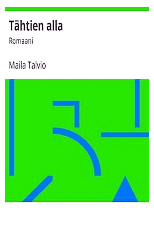 Tähtien alla: Romaani