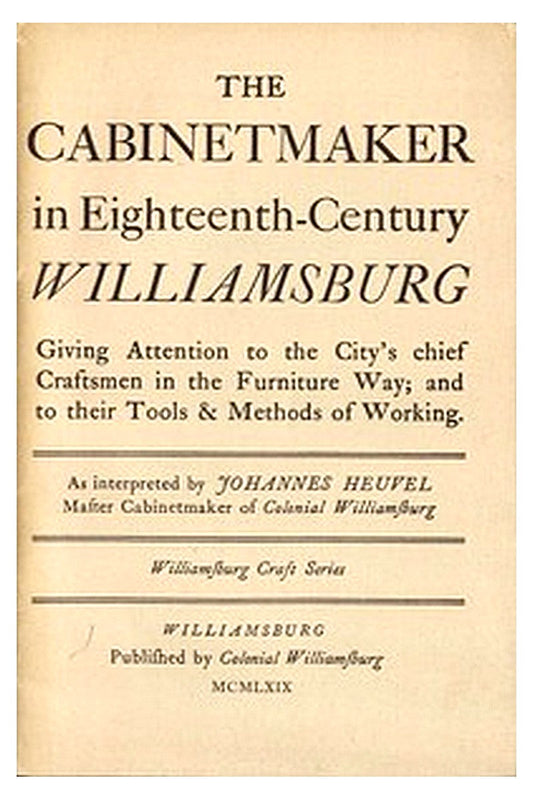 The Cabinetmaker in Eighteenth-Century Williamsburg
