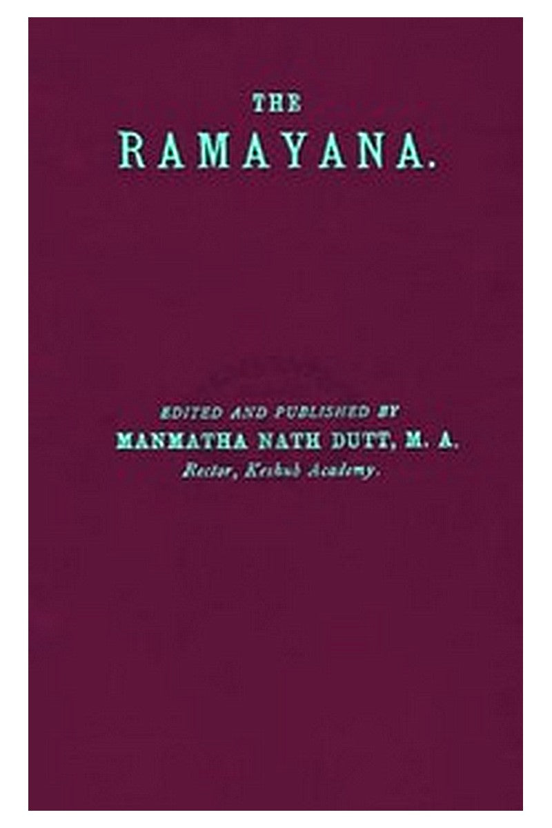 The Rāmāyana, Volume 1. Bālakāndam and Ayodhyākāndam