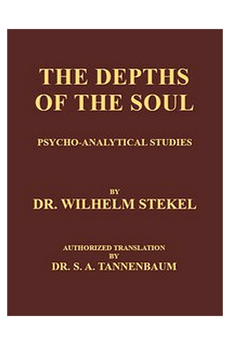 The Depths of the Soul: Psycho-Analytical Studies