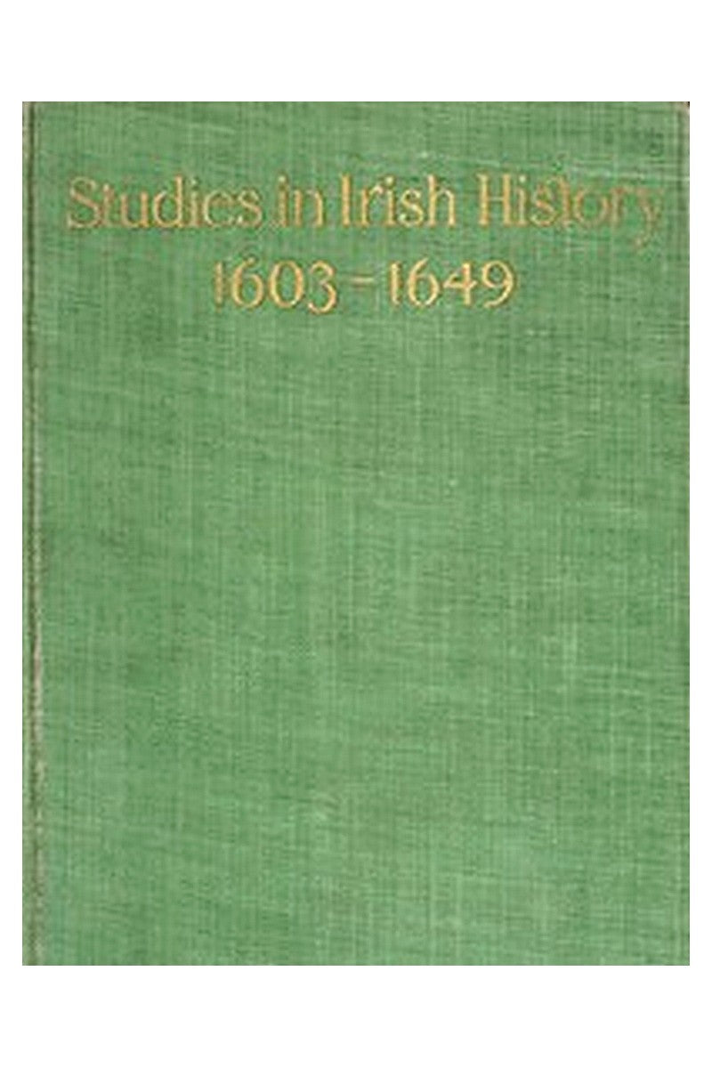 Studies in Irish History, 1603-1649
