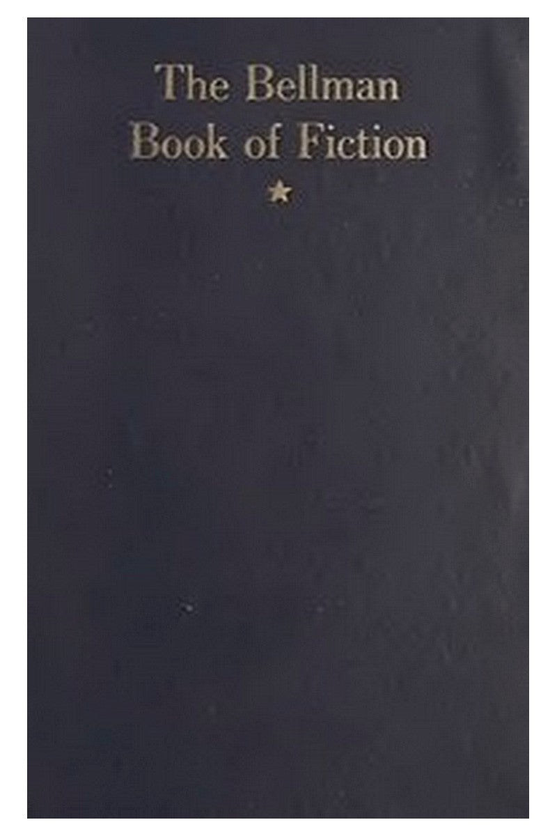 The Bellman Book of Fiction, 1906-1919