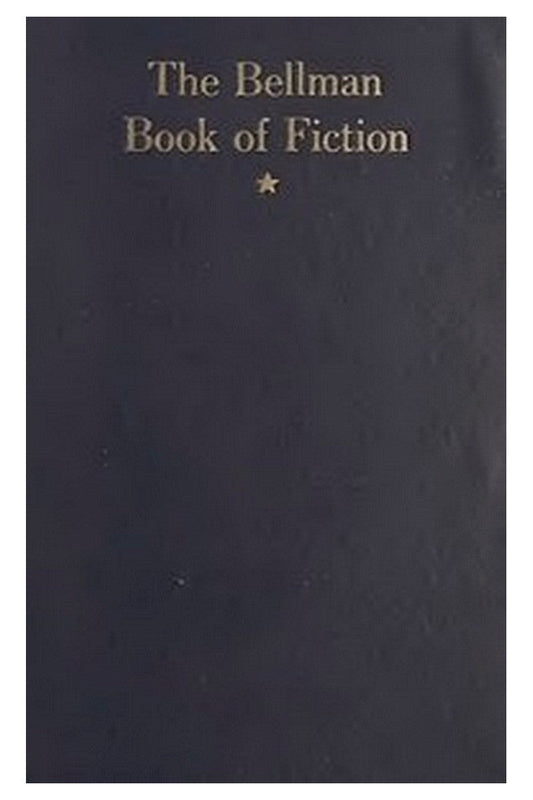 The Bellman Book of Fiction, 1906-1919