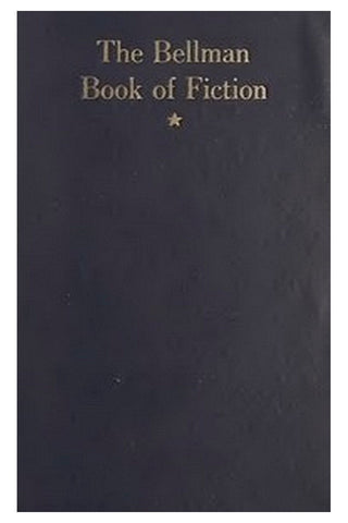 The Bellman Book of Fiction, 1906-1919