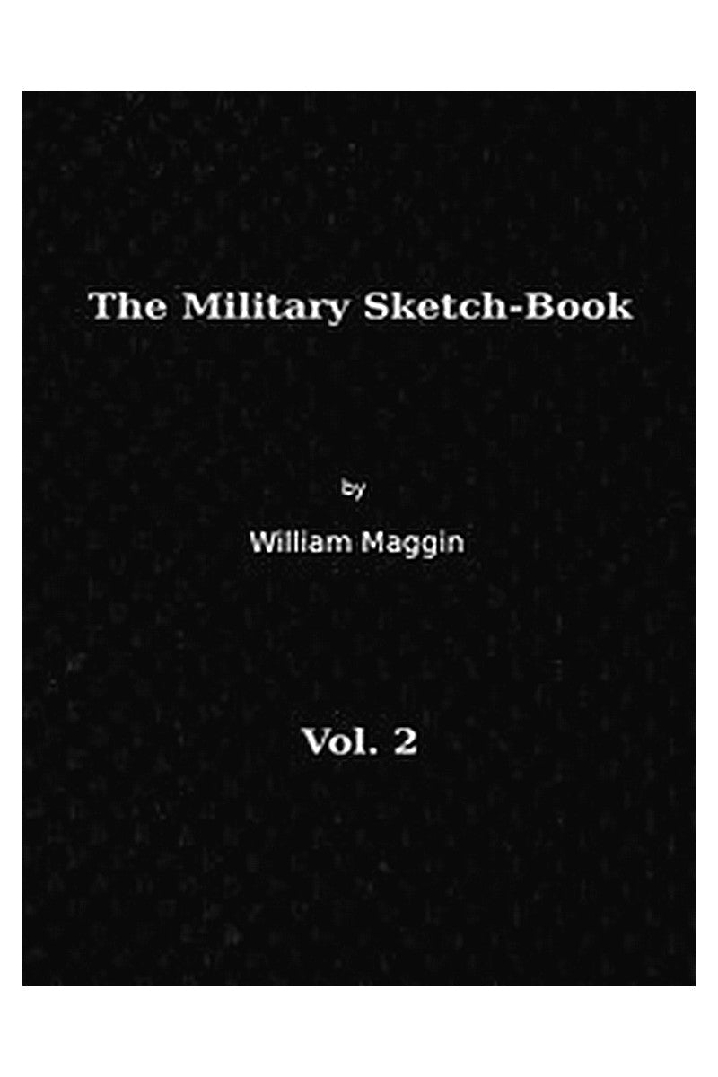 The Military Sketch-Book, Vol. 2 (of 2)
