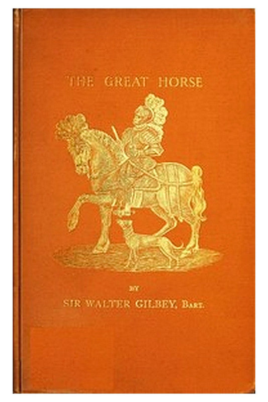 The Great Horse; or, The War Horse
