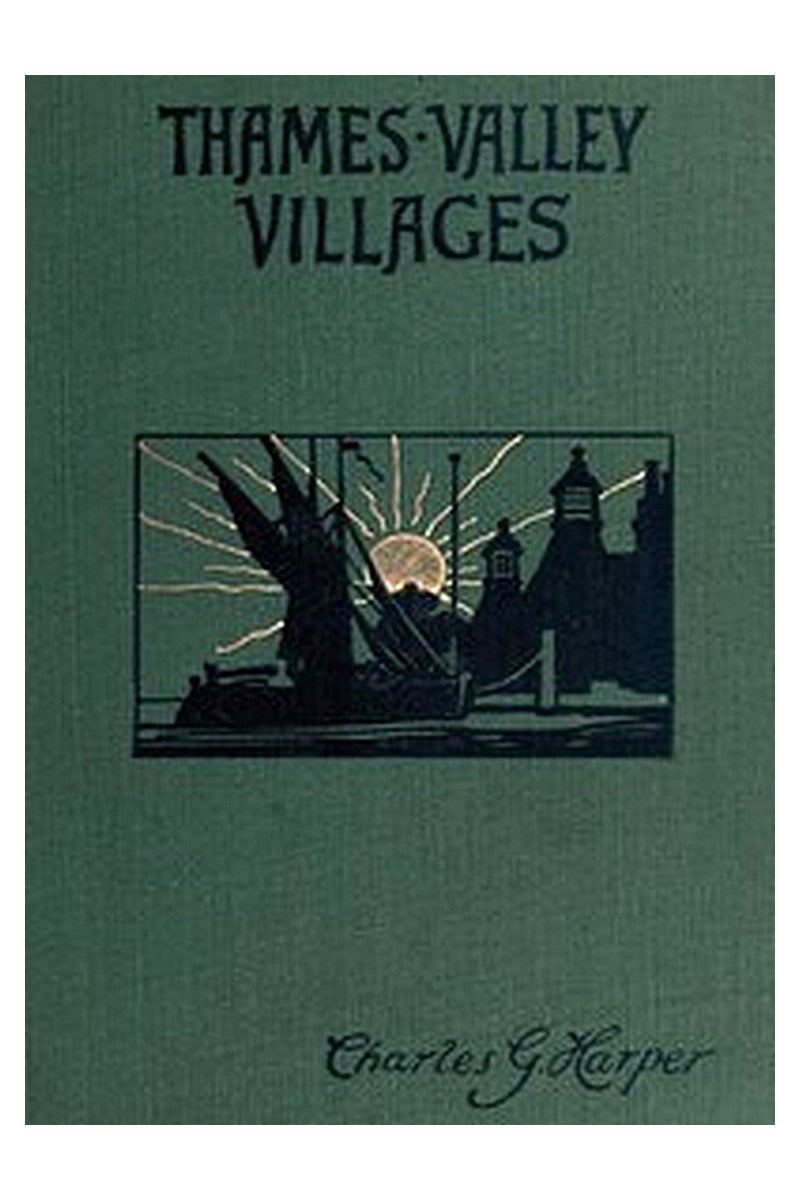 Thames Valley Villages, Volume 2 (of 2)
