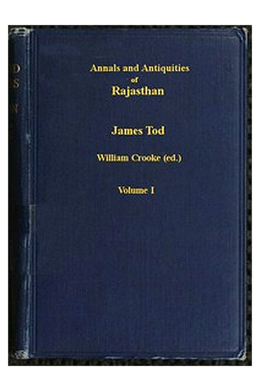 Annals and Antiquities of Rajasthan, v. 1 of 3