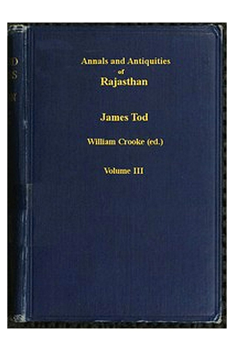 Annals and Antiquities of Rajasthan, v. 3 of 3