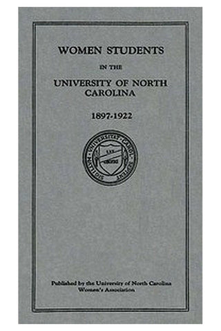 Women Students in the University of North Carolina: 1897-1922
