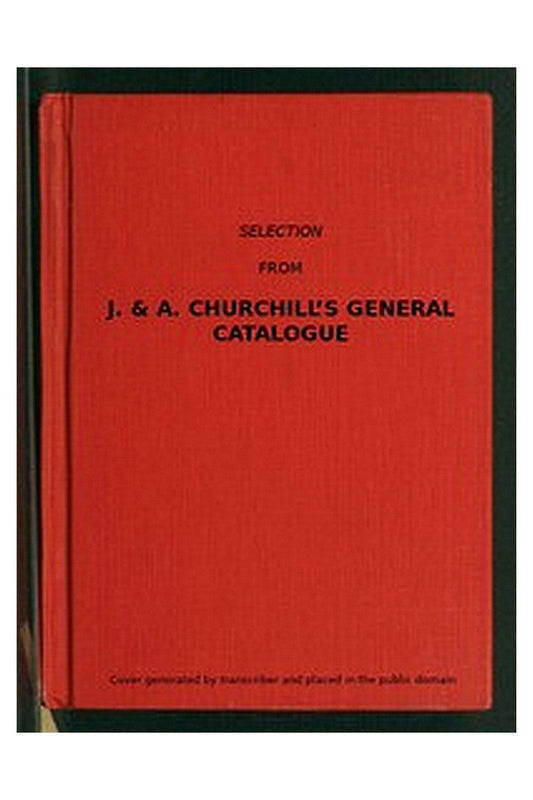 Selection from J. & A. Churchill's General Catalogue (1890)
