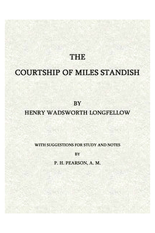 The Courtship of Miles Standish: