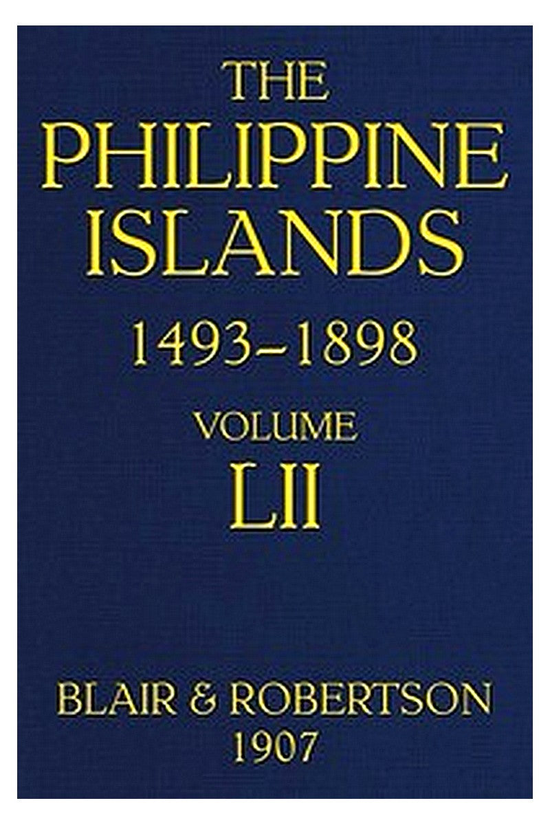 The Philippine Islands, 1493-1898, Volume 52, 1841-1898
