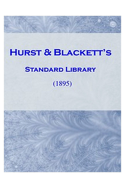 Hurst and Blackett's Standard Library (1895)
