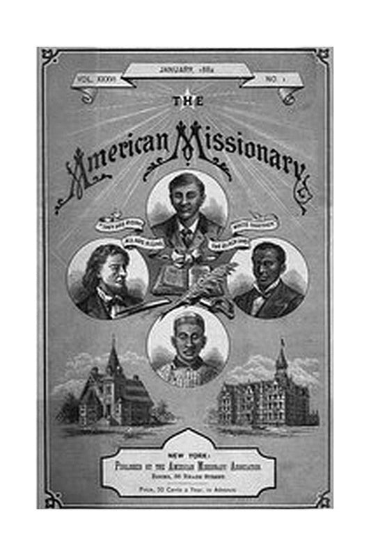 The American Missionary — Volume 36, No. 1, January, 1882