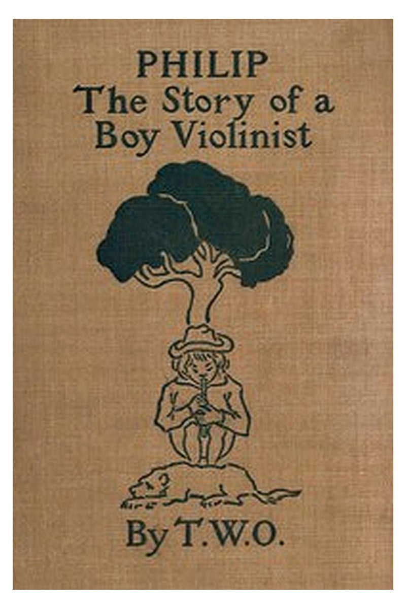 Philip: The Story of a Boy Violinist