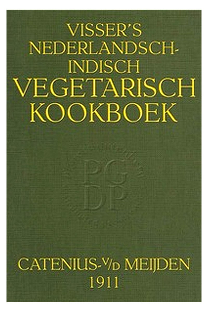 Visser's Nederlandsch-Indisch Vegetarisch Kookboek