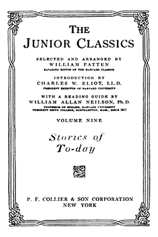 The Junior Classics, Volume 9: Stories of To-day