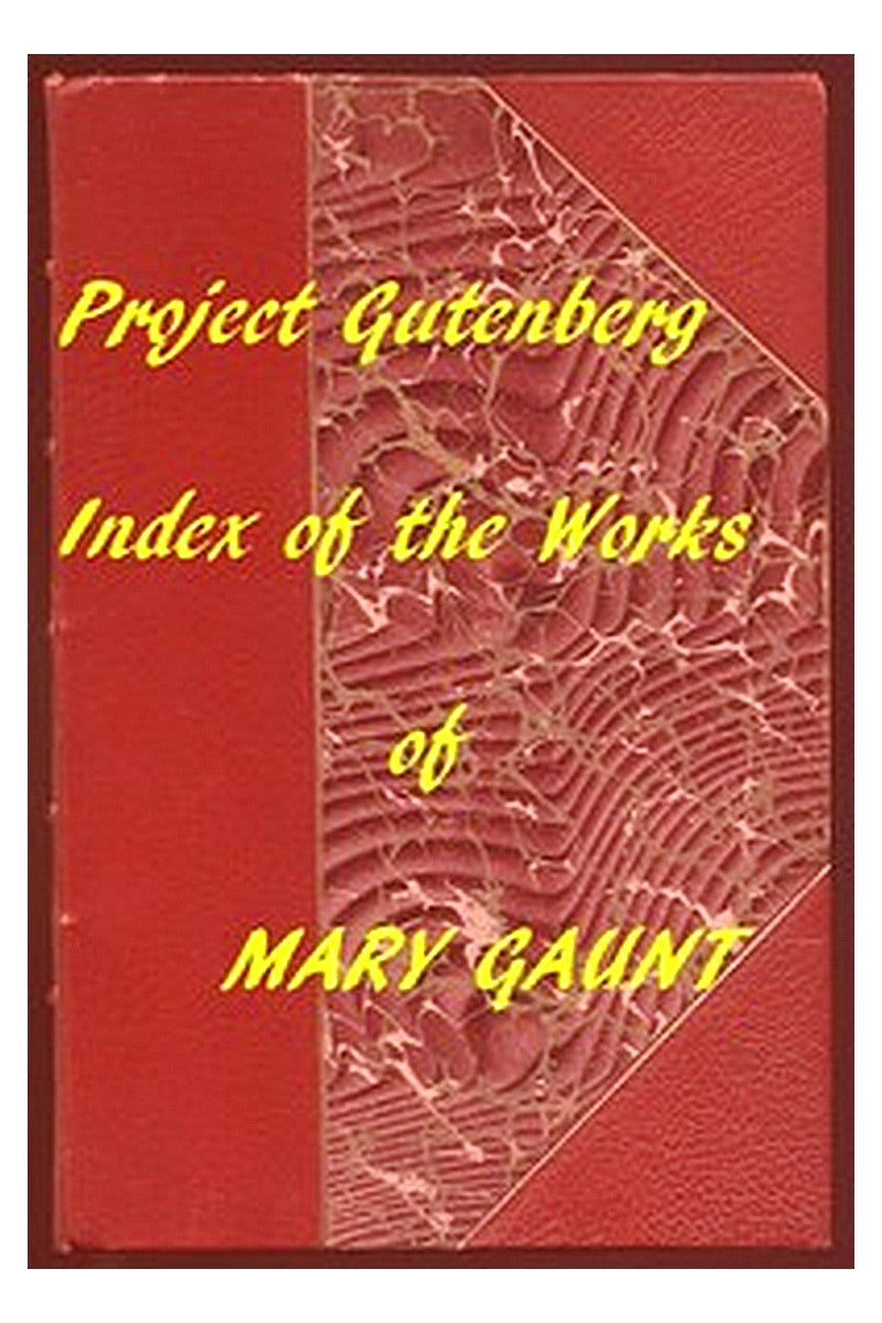 Index for Works of Mary Gaunt

