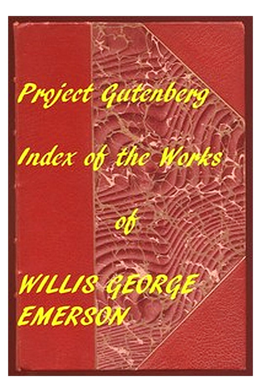 Index for Works of Willis George Emerson