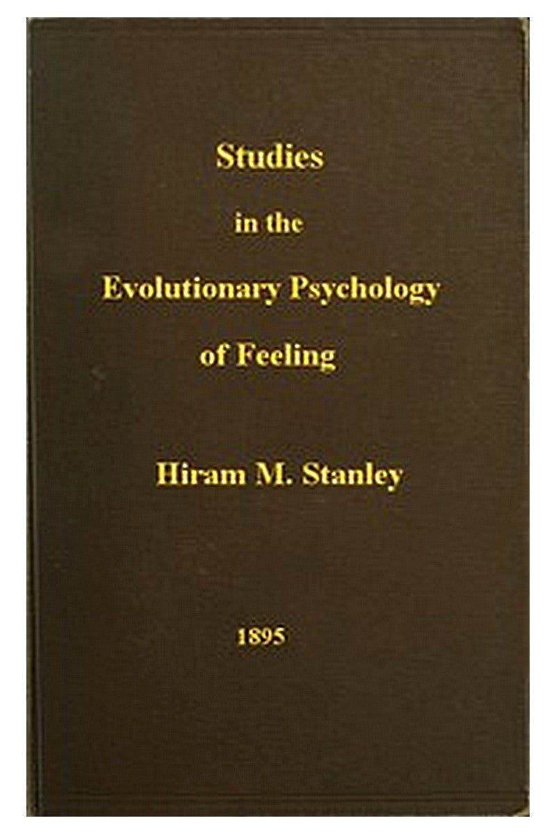 Studies in the Evolutionary Psychology of Feeling