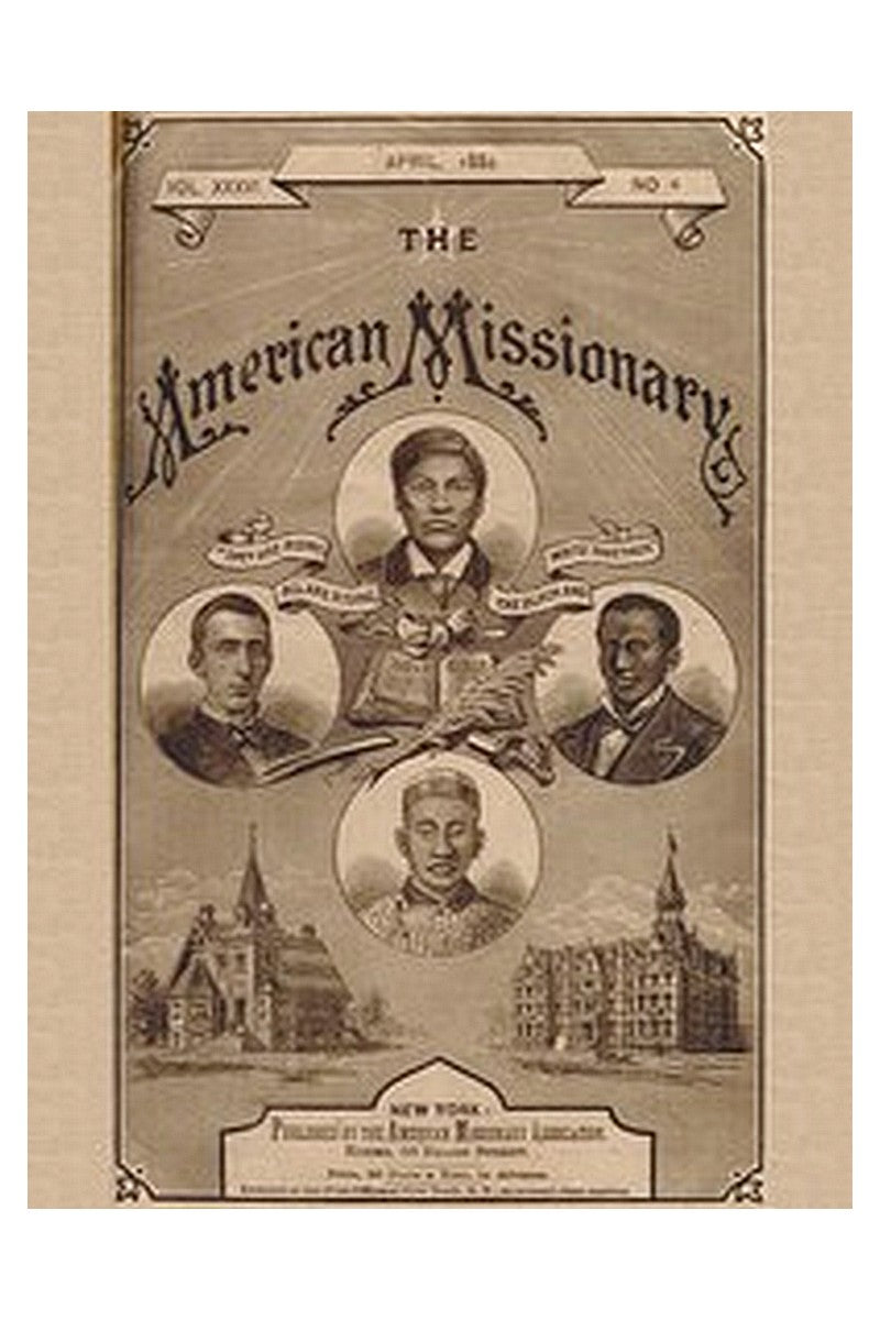 The American Missionary — Volume 36, No. 4, April, 1882