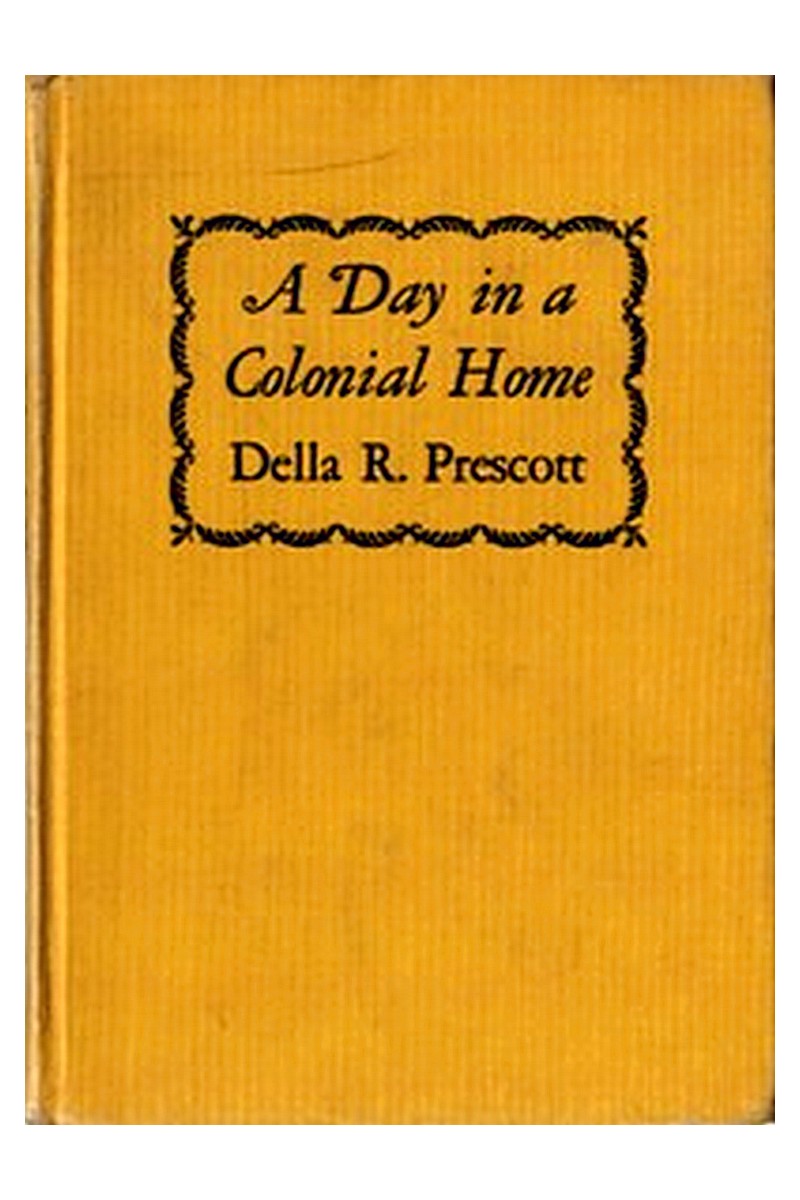 A Day in a Colonial Home