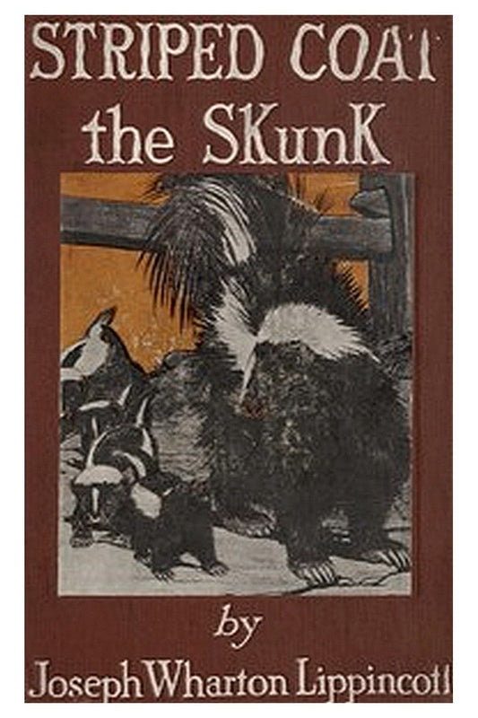 Striped Coat, the Skunk