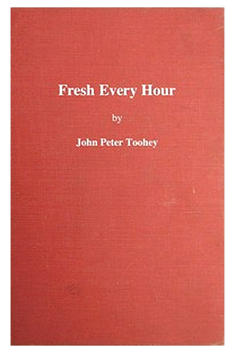 Fresh Every Hour
