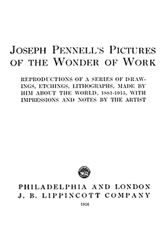 Joseph Pennell's Pictures of the Wonder of Work

