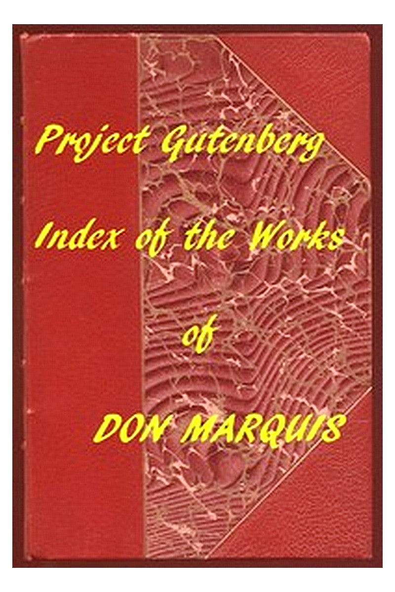 Index of the Project Gutenberg Works of Don Marquis