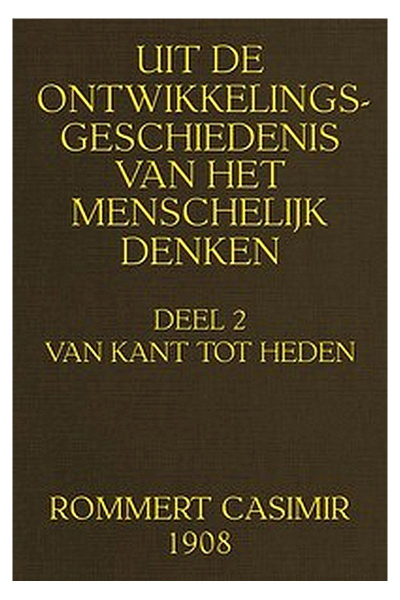 Uit de ontwikkelingsgeschiedenis van het Menschelijk Denken, Deel 2 van 2