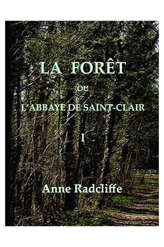 La forêt, ou l'abbaye de Saint-Clair (tome 1/3)