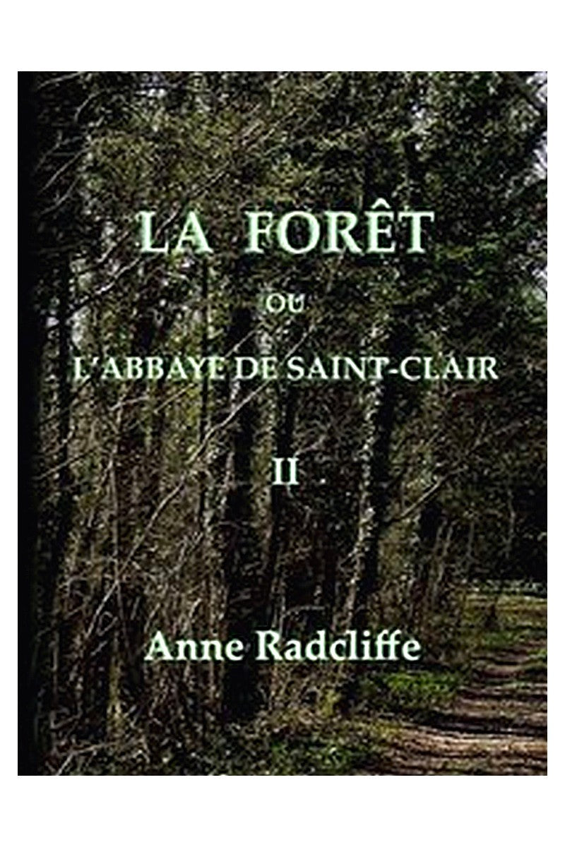 La forêt, ou l'abbaye de Saint-Clair (tome 2/3)