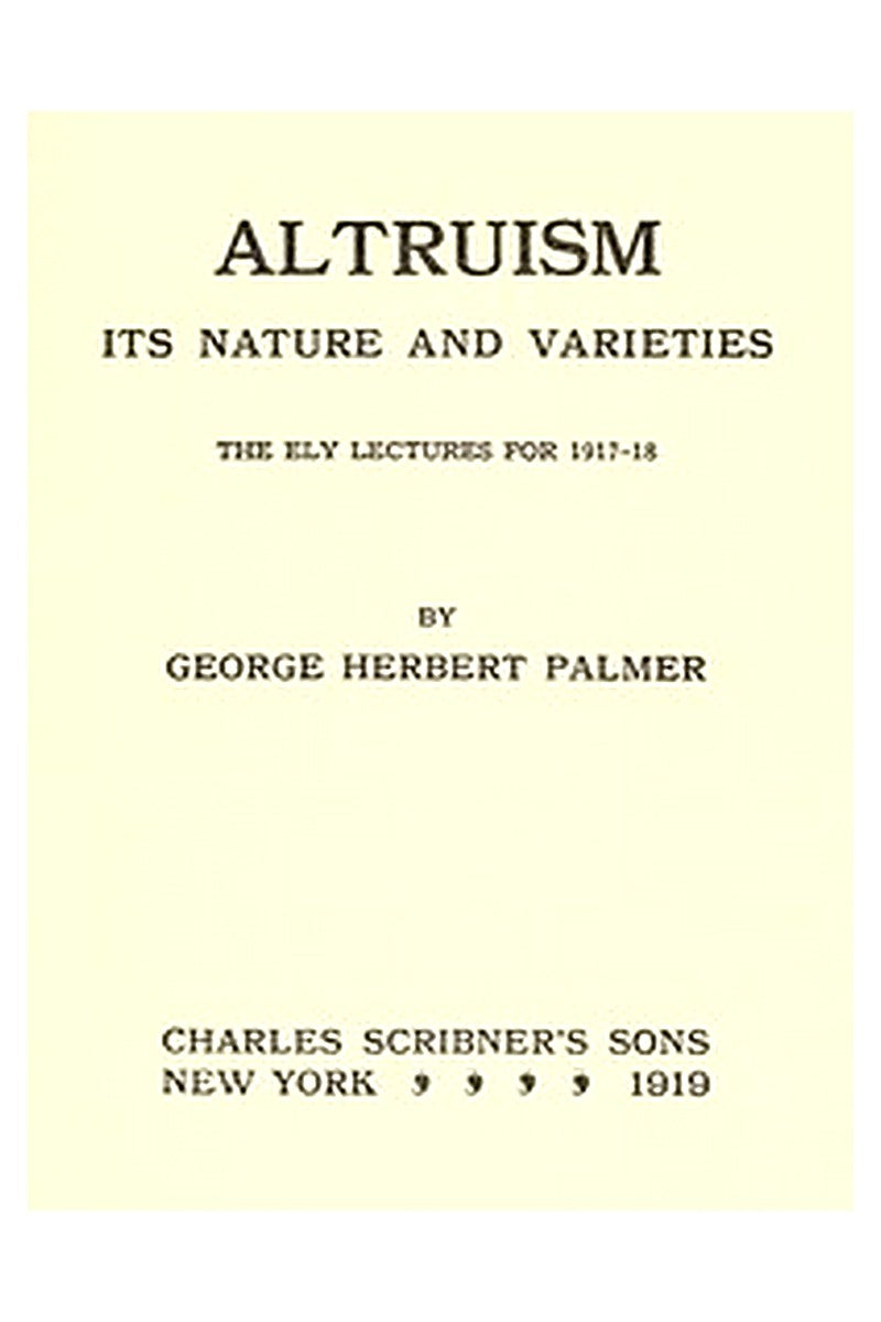 Altruism: Its Nature and Varieties