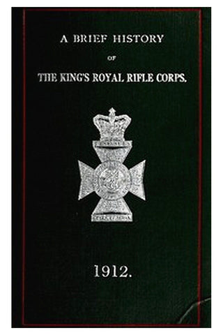 A Brief History of the King's Royal Rifle Corps