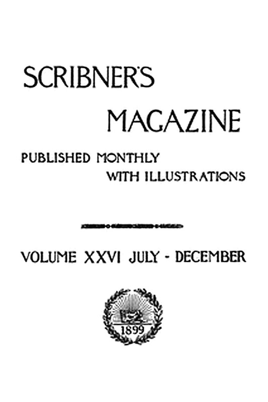 Scribner's Magazine, Volume 26, September 1899