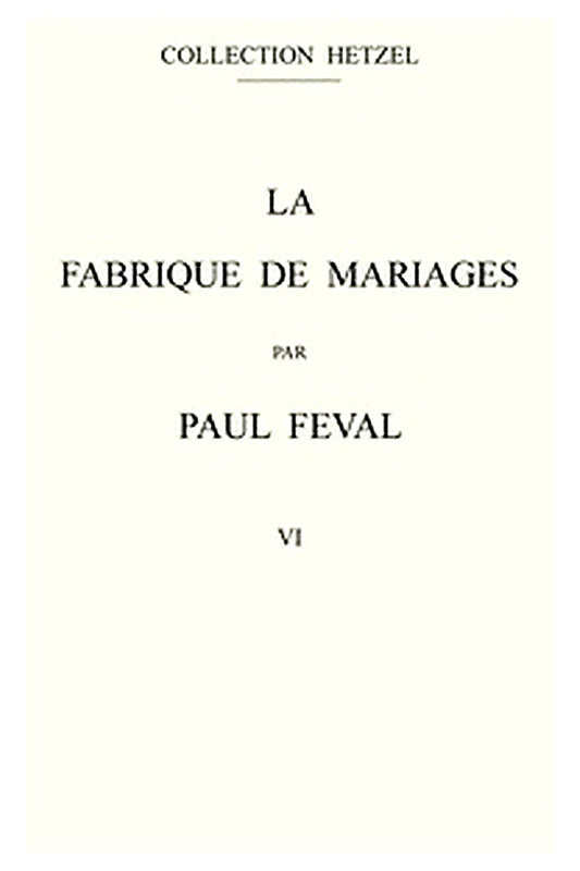 La fabrique de mariages, Vol. 6