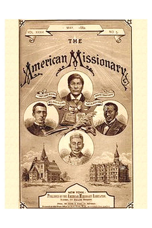 The American Missionary — Volume 36, No. 5, May, 1882