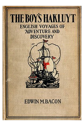 The Boy's Hakluyt: English Voyages of Adventure and Discovery