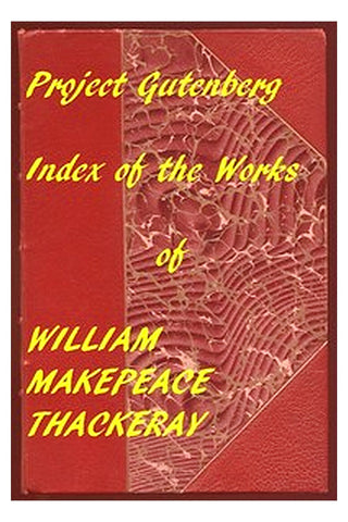 Index of the Project Gutenberg Works of Thackeray