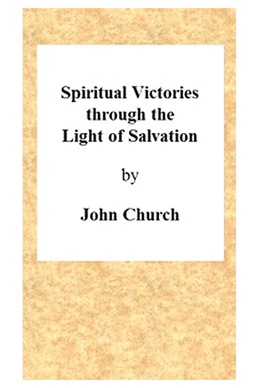 Spiritual Victories Through the Light of Salvation