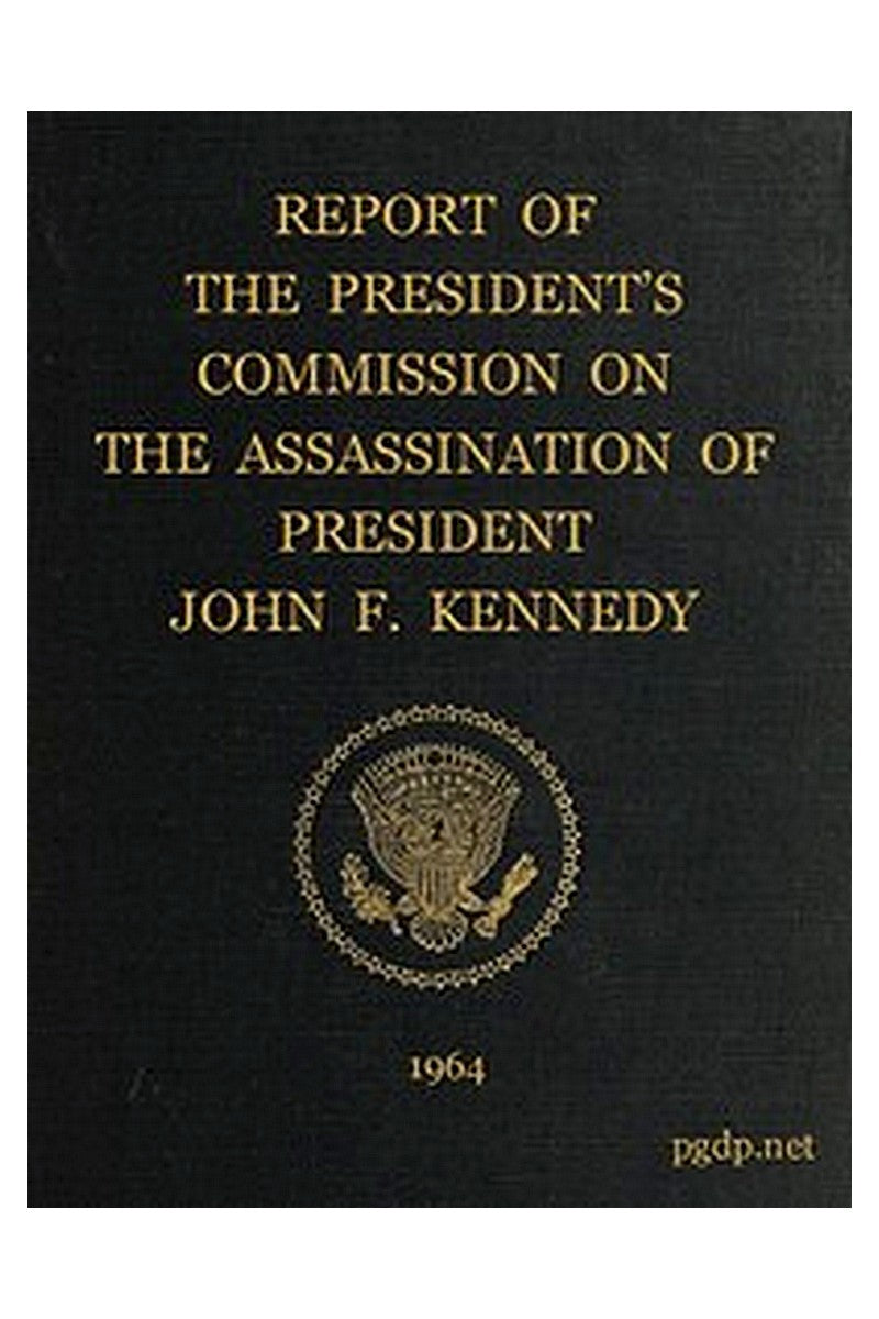 Report of the President's Commission on the Assassination of President John F. Kennedy