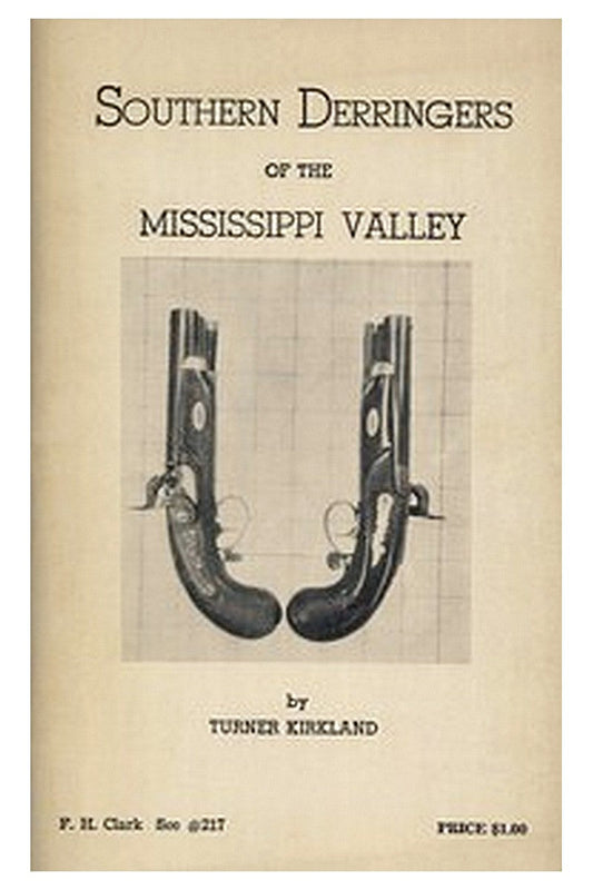 Southern Derringers of the Mississippi Valley