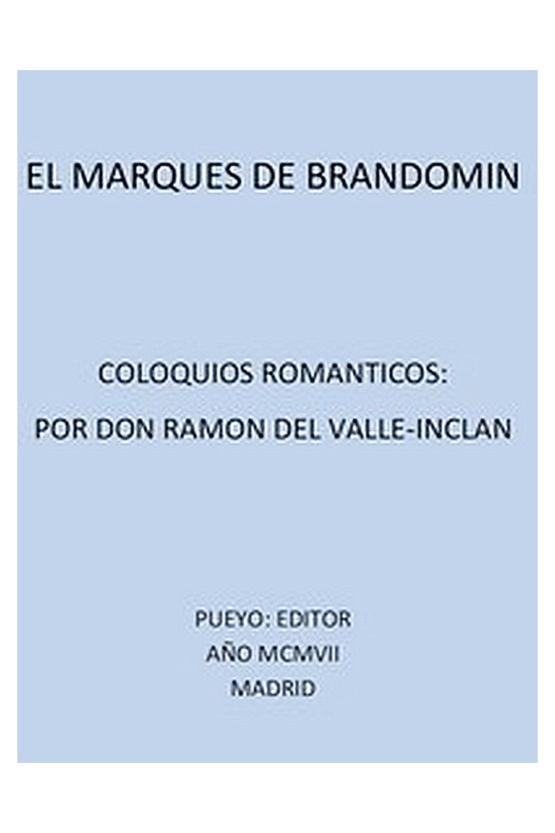 El Marqués de Bradomín: Coloquios Románticos