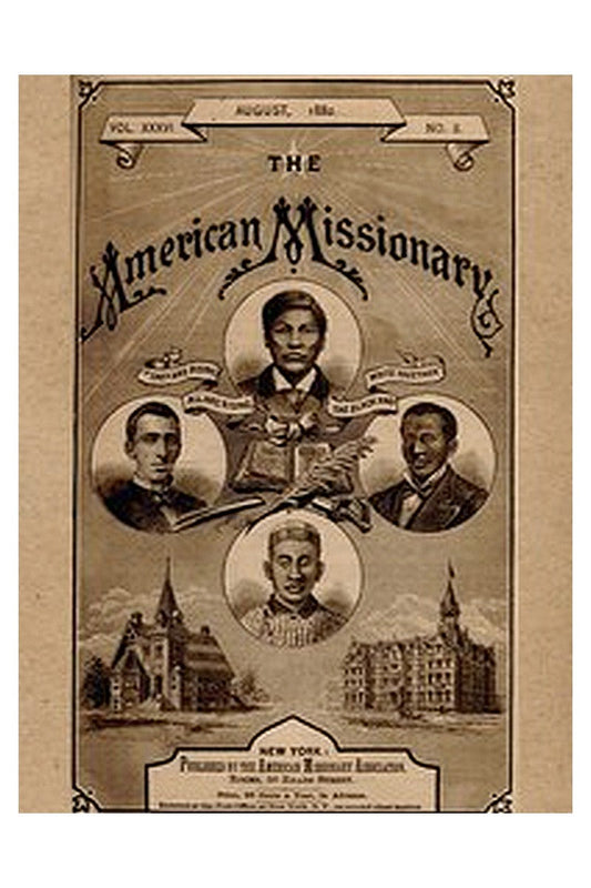 The American Missionary — Volume 36, No. 8, August 1882