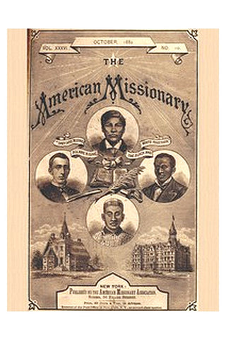 The American Missionary — Volume 36, No. 10, October, 1882
