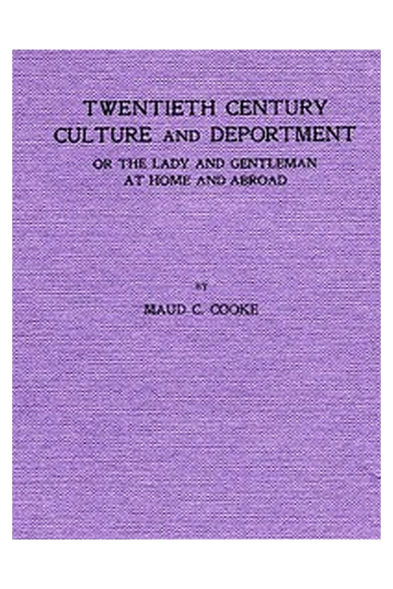 Twentieth Century Culture and Deportment
