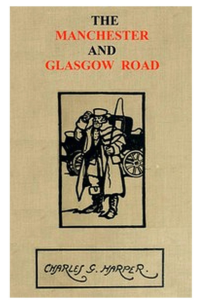 The Manchester and Glasgow Road, Volume 1 (of 2)
