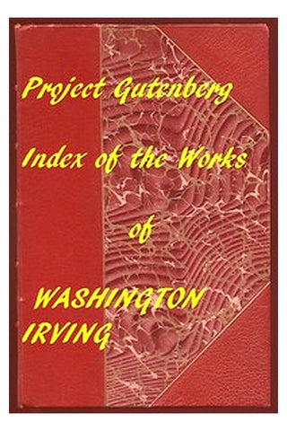 Index of the Project Gutenberg Works of Washington Irving